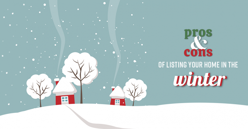 Pros & Cons Of Listing Your Home In The Winter